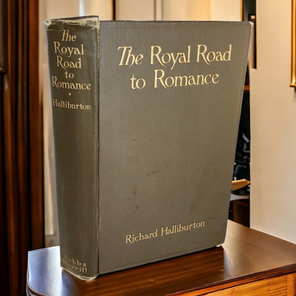 RARE 1st Edition 1925 The Royal Road to Romance Richard Halliburton Hardcover